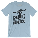 Grab Life by the Drumsticks T-Shirt - Lightweight Vintage Style