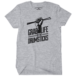 Grab Life by the Drumsticks T-Shirt - Classic Heavy Cotton
