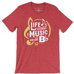 Life Without Music Would B Flat T-Shirt - Lightweight Vintage Style