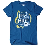 Life Without Music Would B Flat T-Shirt - Classic Heavy Cotton
