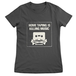 Home Taping is Killing Music Ladies T Shirt
