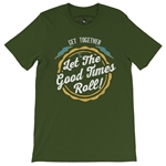 Let The Good Times Roll T-Shirt - Lightweight Vintage Style