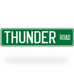 Thunder Road Street Sign