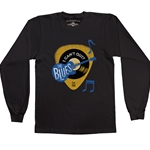 I Can't Quit The Blues Long Sleeve T-Shirt