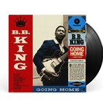 B.B. King - Going Home Vinyl Record (New, 180 Gram, Bonus Tracks)