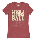 Catch a Cannonball The Band Ladies T Shirt - Relaxed Fit