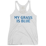 My Grass Is Blue Racerback Tank - Women's