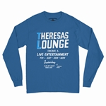 Theresa's Lounge Long Sleeve T-Shirt