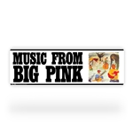 Music From Big Pink Street Sign