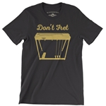 Don't Fret T-Shirt - Lightweight Vintage Style