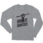 Grab Life by the Drumsticks Long Sleeve T-Shirt
