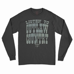 Listen to Outlaw Country Long Sleeve T-Shirt
