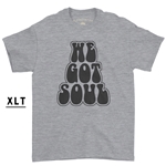 XLT We Got Soul Music T-Shirt - Men's Big & Tall