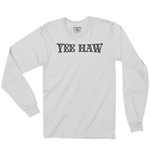 Yee Haw Long Sleeve T-Shirt