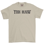 Yee Haw T-Shirt - Classic Heavy Cotton