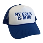 My Grass is Blue Hat - Blue Foam Trucker