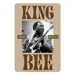 Muddy Waters King Bee Sign