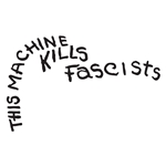 This Machine Kills Fascists Vinyl Decal