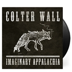 Colter Wall - Imaginary Appalachia Vinyl Record (New)