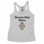 Cheech & Chong Dave's Not Here Racerback Tank - Women's