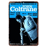 John Coltrane at Shelly's Aluminum Sign - 8 x 12 in