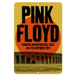 Pink Floyd Pompeii Aluminum Sign - 8 x 12 in