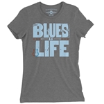 The Blues Is Life Ladies T Shirt - Relaxed Fit