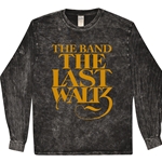 The Band The Last Waltz GOLD Logo Long Sleeve T-Shirt - Black Mineral Wash