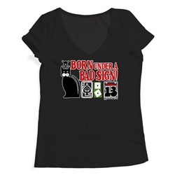 Born Under a Bad Sign Ladies V-Neck T Shirt