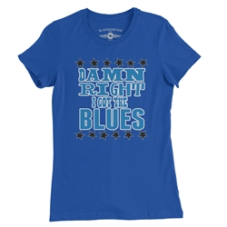 Damn Right I've Got The Blues Ladies T Shirt