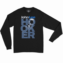 Stacked John Lee Hooker Long Sleeve T Shirt