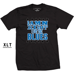XL Tall Damn Right I've got the Blues T Shirt
