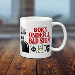Born Under a Bad Sign Coffee Mug