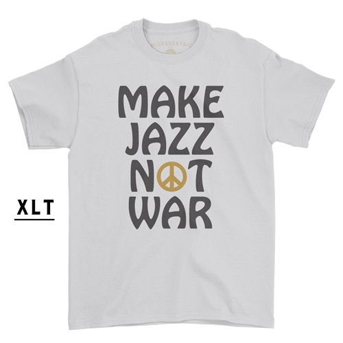uudgrundelig Rytmisk amatør XLT Make Jazz Not War T-Shirt - Men's Big & Tall
