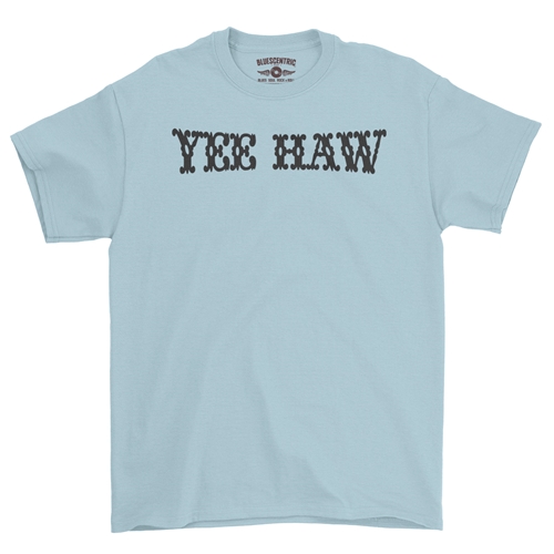 Yee Haw T-Shirt - Classic Heavy Cotton - classiclightblue