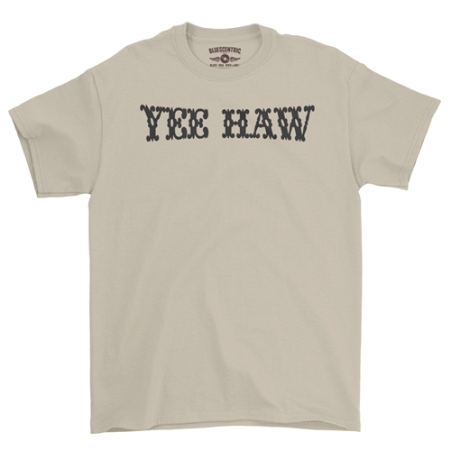 Yee Haw T-Shirt - Classic Heavy Cotton - classicsand
