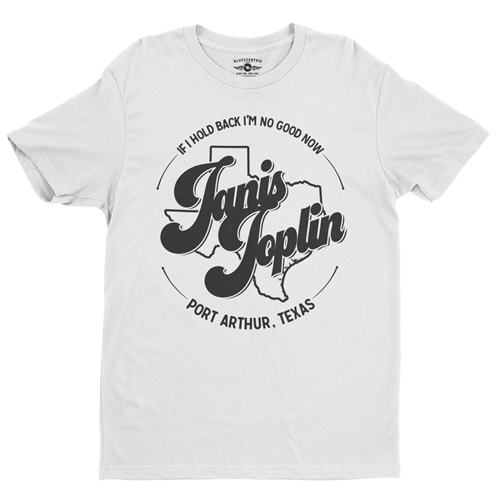 Janis Joplin Port Arthur Texas T Shirt - Lightweight Vintage Style - white