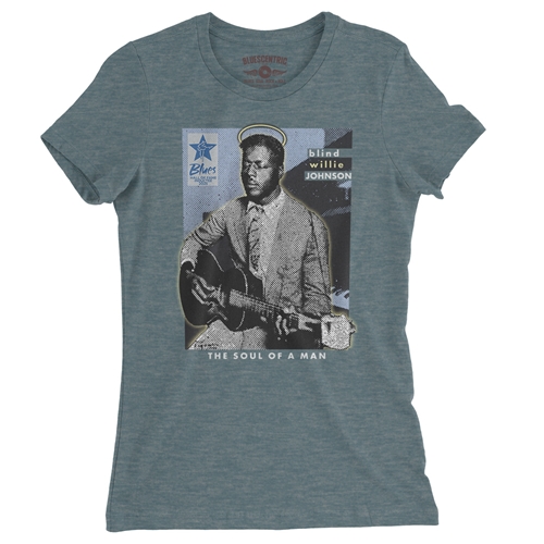 Ltd. Ed. Blues Hall of Fame Blind Willie Johnson Ladies T Shirt - Relaxed Fit - ladiesheatherdeepteal