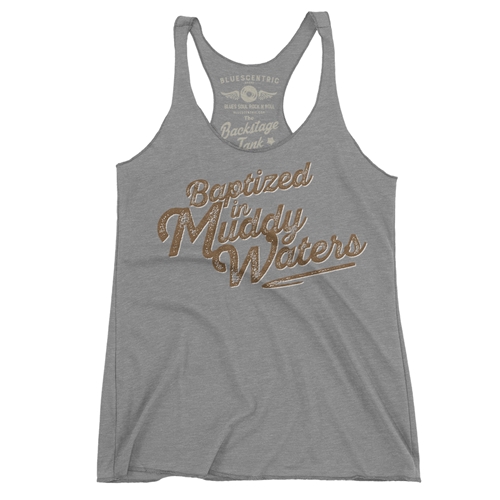 Baptized in Muddy Waters Racerback Tank - Women