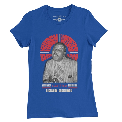 Muddy Waters at The Fillmore Ladies T Shirt - Relaxed Fit - ladiesblue