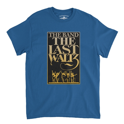 The Band The Last Waltz T-Shirt - Classic Heavy Cotton - classicroyalblue
