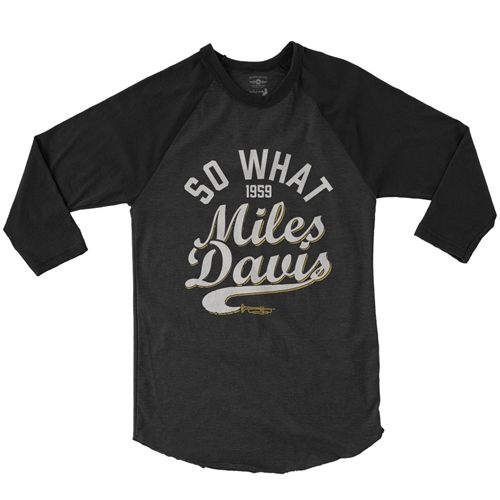 Miles Davis So What 1959 Baseball T-Shirt - raglanblackblacksleeve