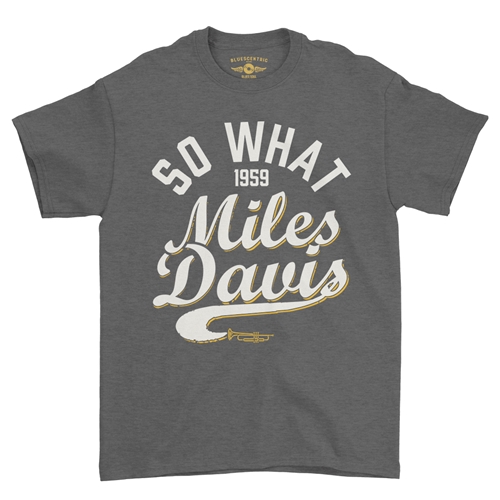 Miles Davis So What 1959 T-Shirt - Classic Heavy Cotton - classicheathergrey