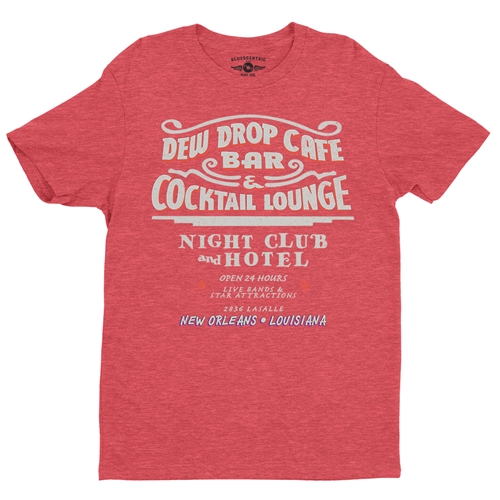 Dew Drop Inn New Orleans T-Shirt - Lightweight Vintage Style - heatherredrocks