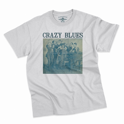 Mamie Smith Crazy Blues T-Shirt - Classic Heavy Cotton - classicwhite