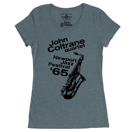 John Coltrane at Newport Jazz Festival Ladies T Shirt - Relaxed Fit - ladiesheatherdeepteal
