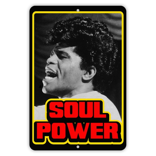 James Brown SOUL POWER Aluminum Sign - 8 x 12 in