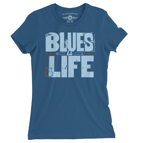 The Blues Is Life Ladies T Shirt - Relaxed Fit - ladiesblue