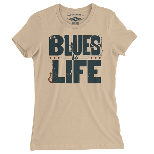 The Blues Is Life Ladies T Shirt - Relaxed Fit - ladiessanddune