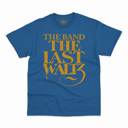 The Band The Last Waltz GOLD Logo T-Shirt - Classic Heavy Cotton - classicroyalblue